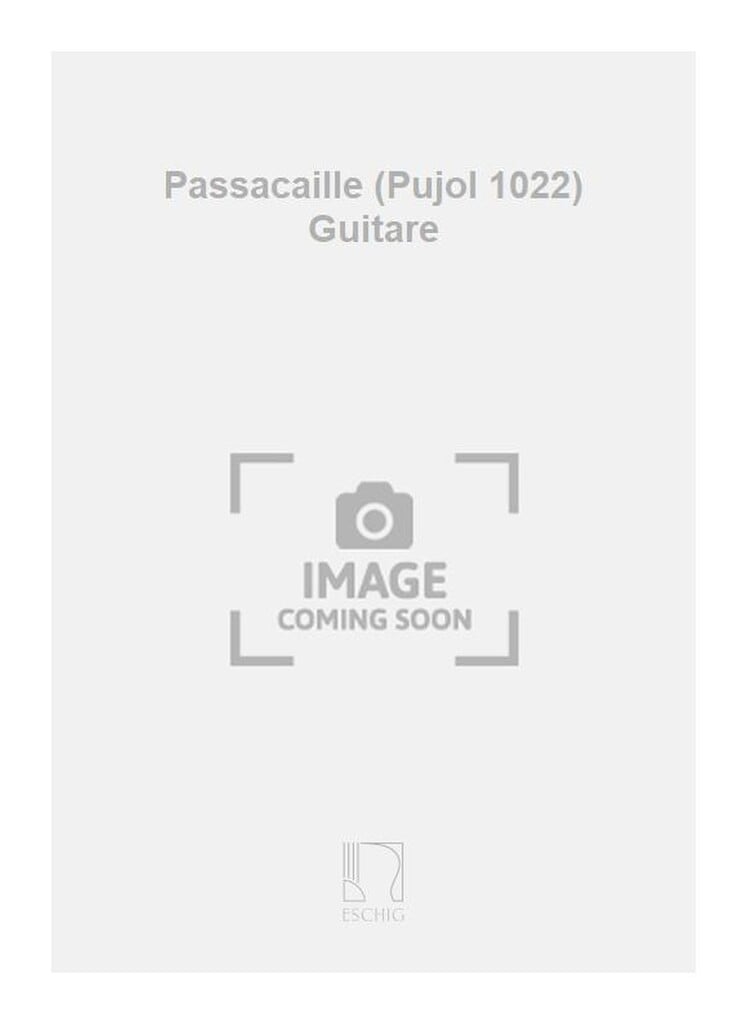 Passacaille (Pujol 1022) Guitare